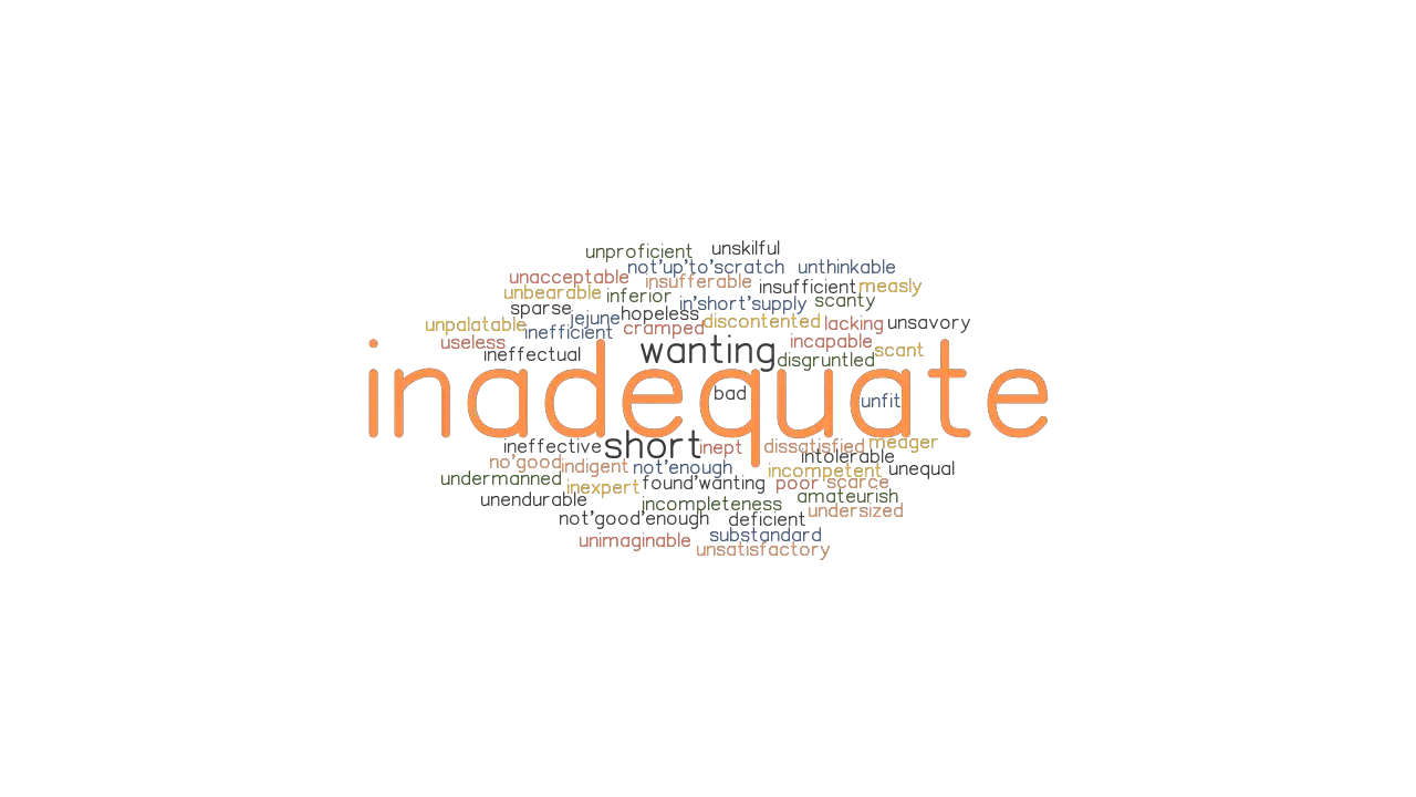 INADEQUATE Synonyms And Related Words What Is Another Word For 