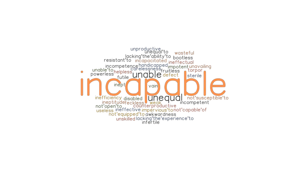 INCAPABLE Synonyms And Related Words What Is Another Word For 