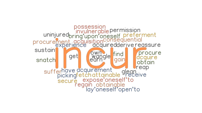 incur-synonyms-and-related-words-what-is-another-word-for-incur