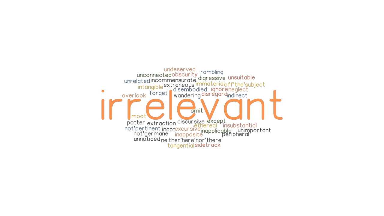 IRRELEVANT Synonyms And Related Words What Is Another Word For 