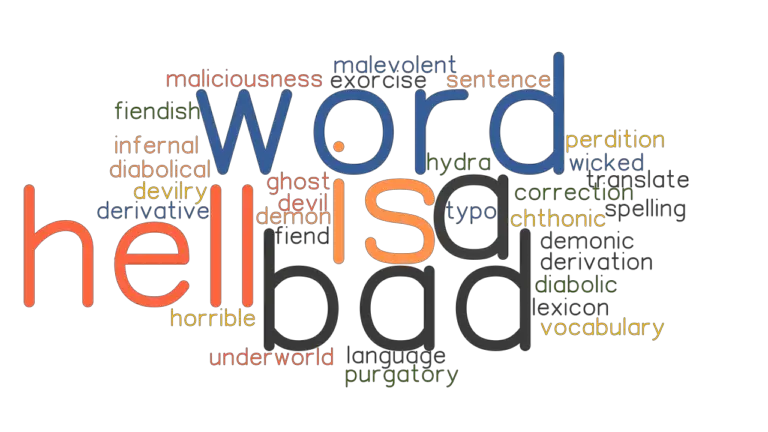 IS HELL A BAD WORD Synonyms and Related Words. What is Another Word ...