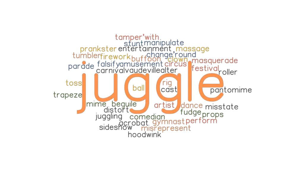 juggle-synonyms-and-related-words-what-is-another-word-for-juggle