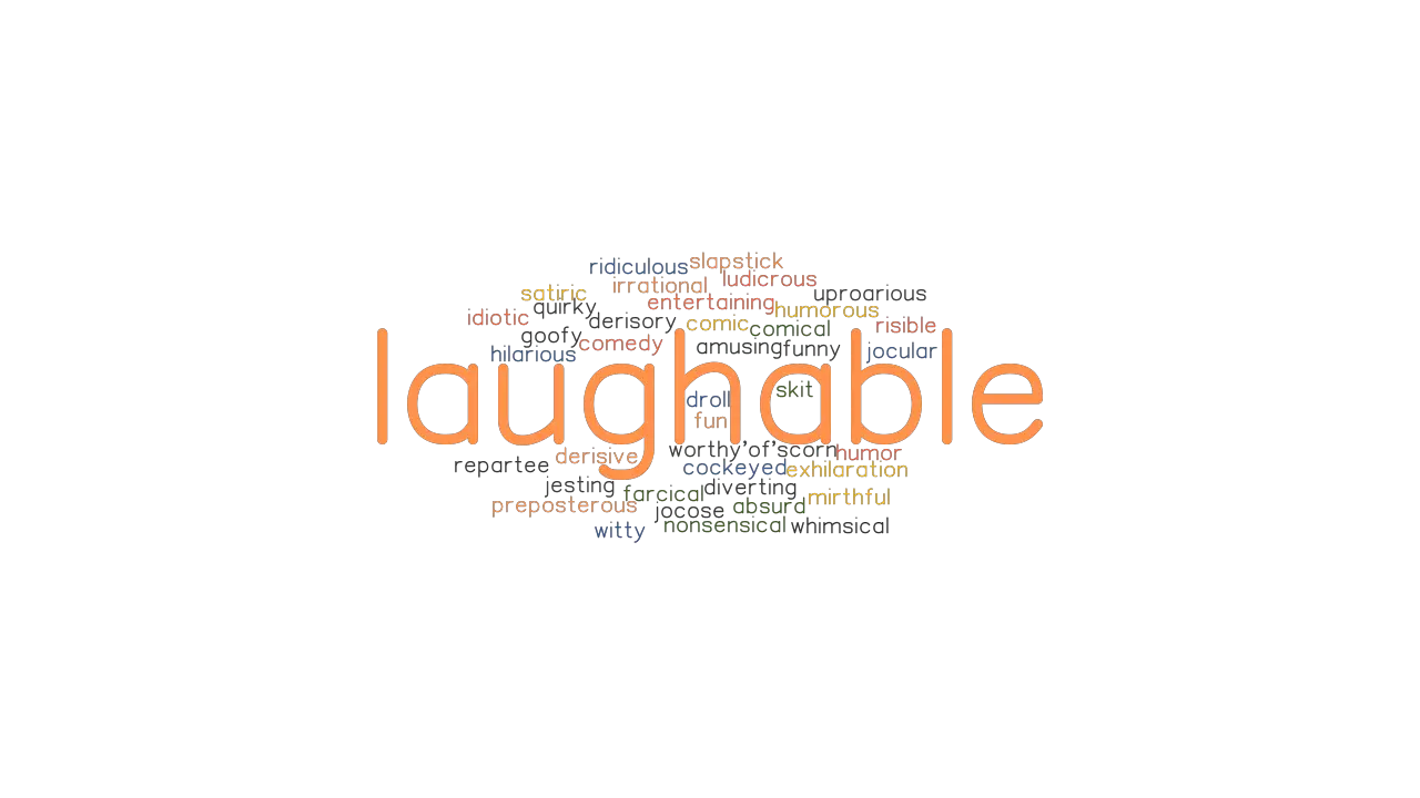 LAUGHABLE Synonyms And Related Words What Is Another Word For 