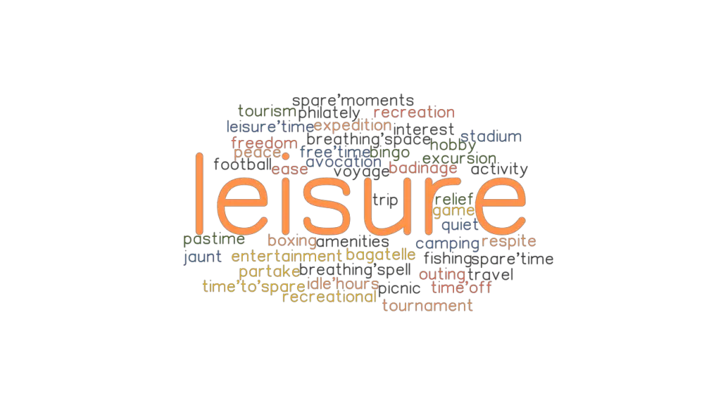 leisure-synonyms-and-related-words-what-is-another-word-for-leisure