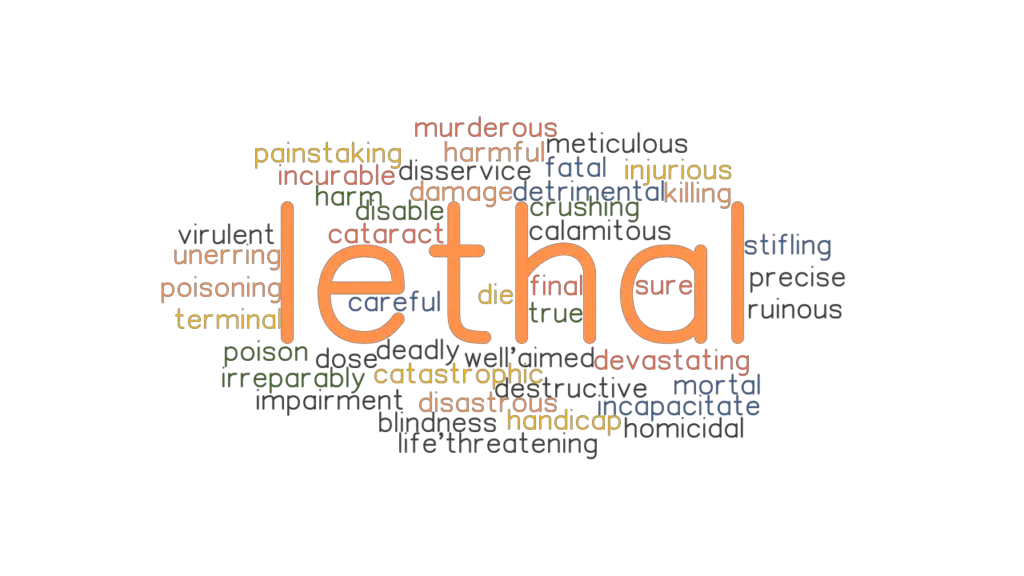 lethal-synonyms-and-lethal-antonyms-similar-and-opposite-words-for