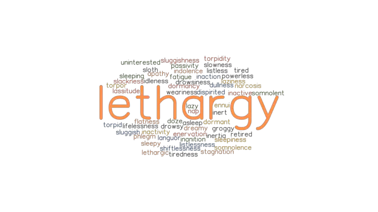 What S A Better Word For Lethargy