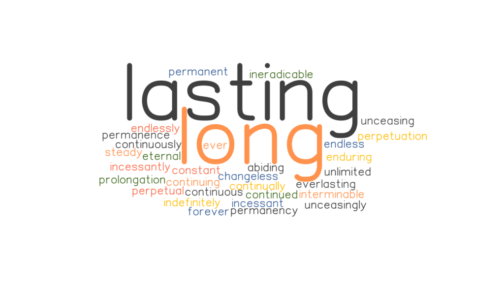 LONG LASTING Synonyms And Related Words What Is Another Word For LONG 