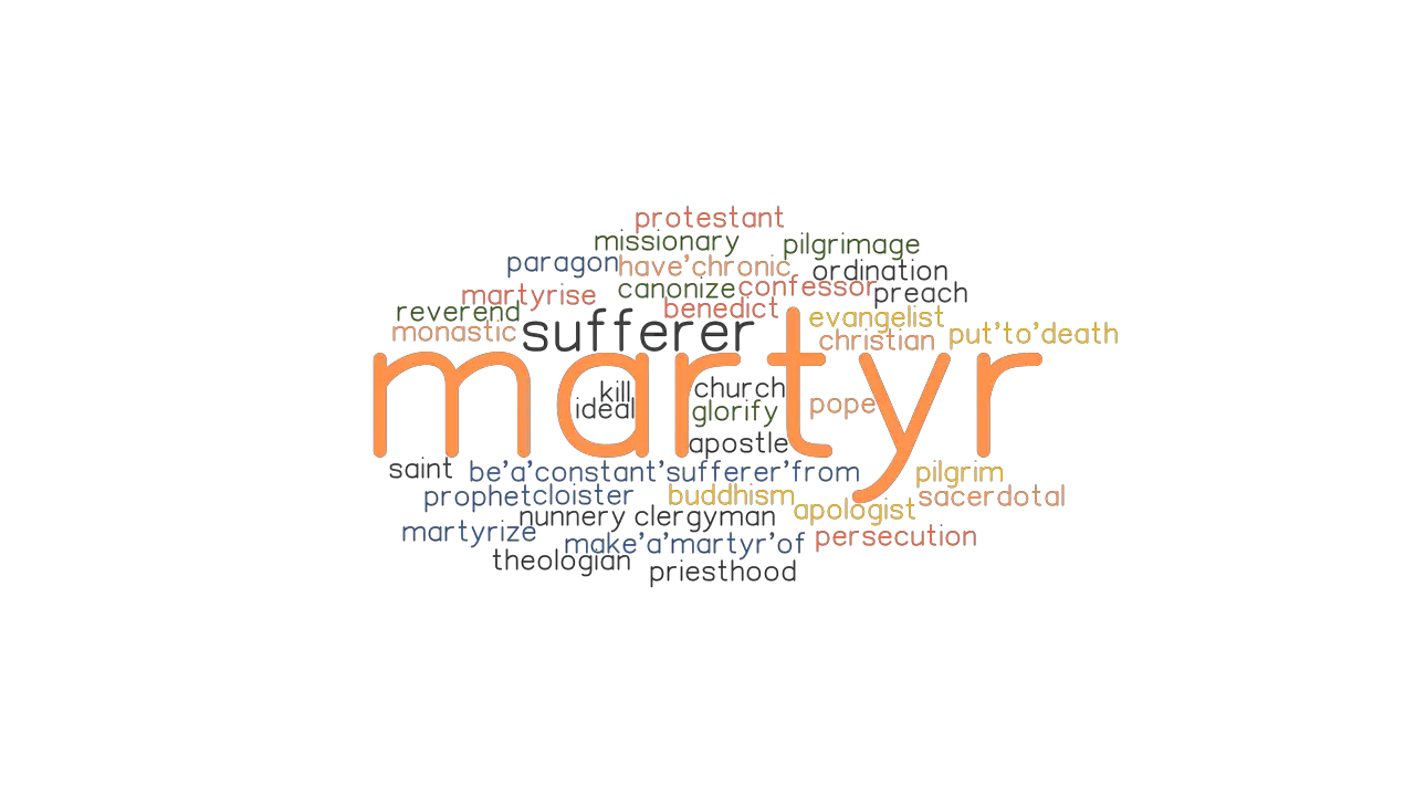 MARTYR Synonyms And Related Words What Is Another Word For MARTYR 