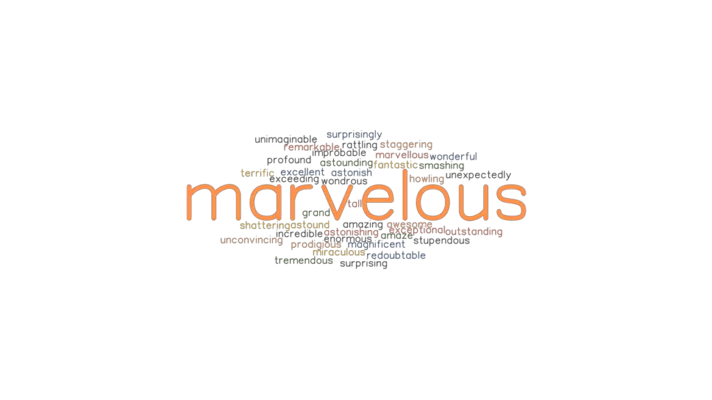 MARVELOUS Synonyms And Related Words What Is Another Word For 