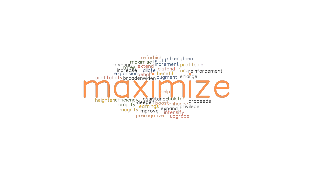 Another Word For Maximize