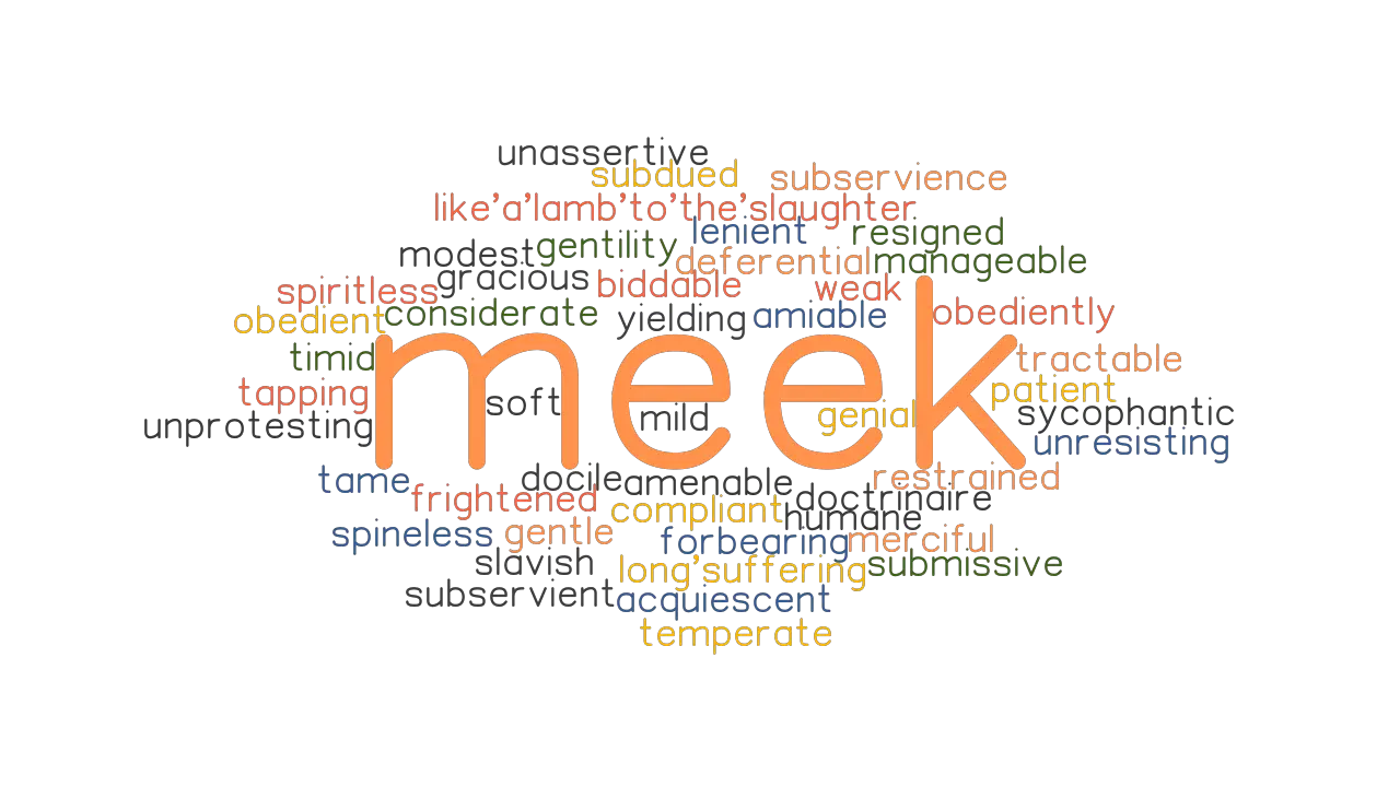 MEEK Synonyms And Related Words What Is Another Word For MEEK 