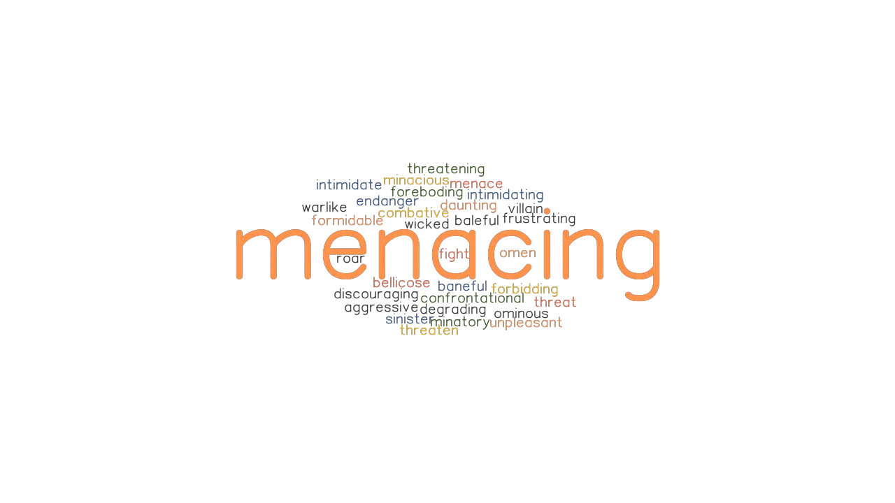 Menacingly synonyms that belongs to phrasal verbs
