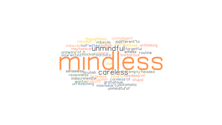 What Is A Better Word For Mindless