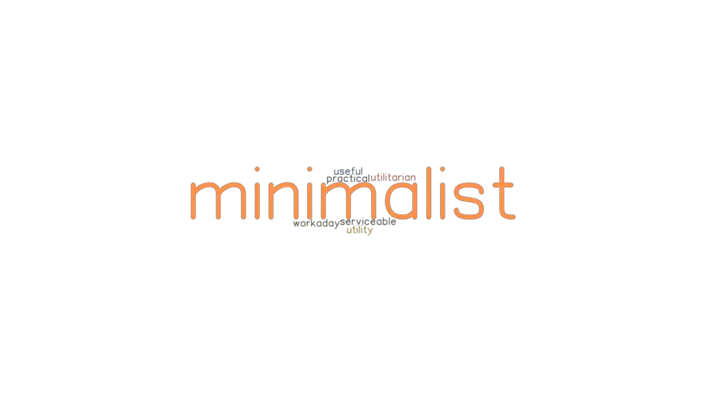 What Is A Word For Minimalist