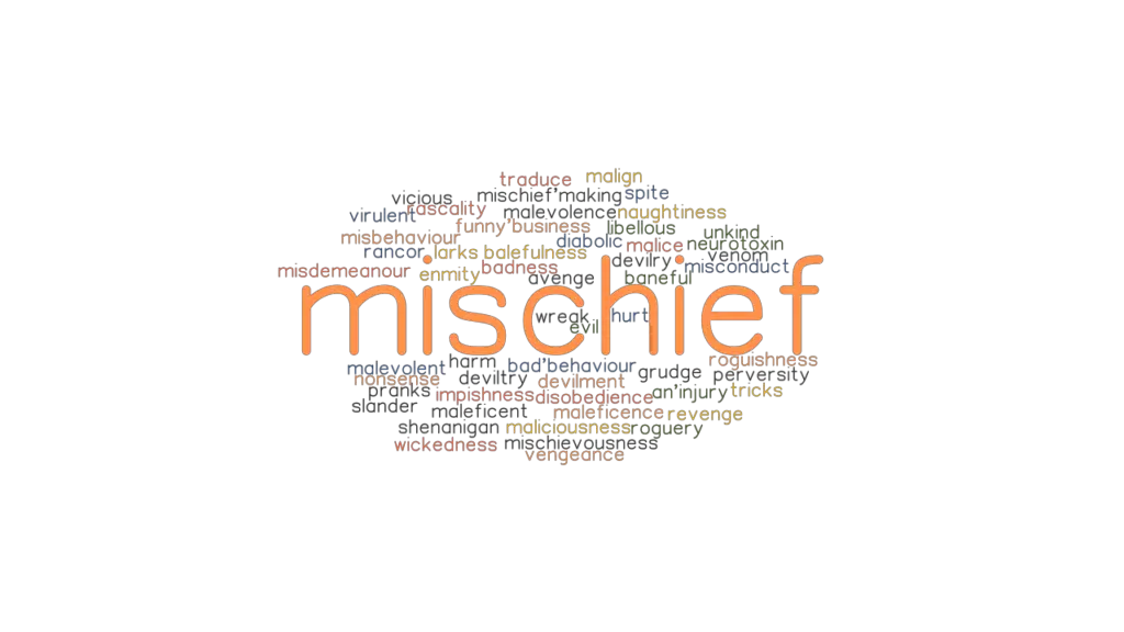 MISCHIEF Synonyms And Related Words What Is Another Word For MISCHIEF 