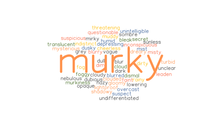 murky-synonyms-and-related-words-what-is-another-word-for-murky