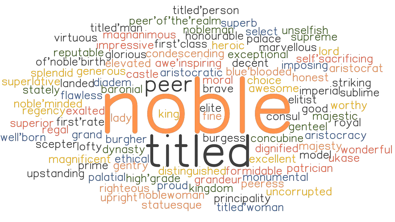 NOBLE Synonyms And Related Words What Is Another Word For NOBLE GrammarTOP