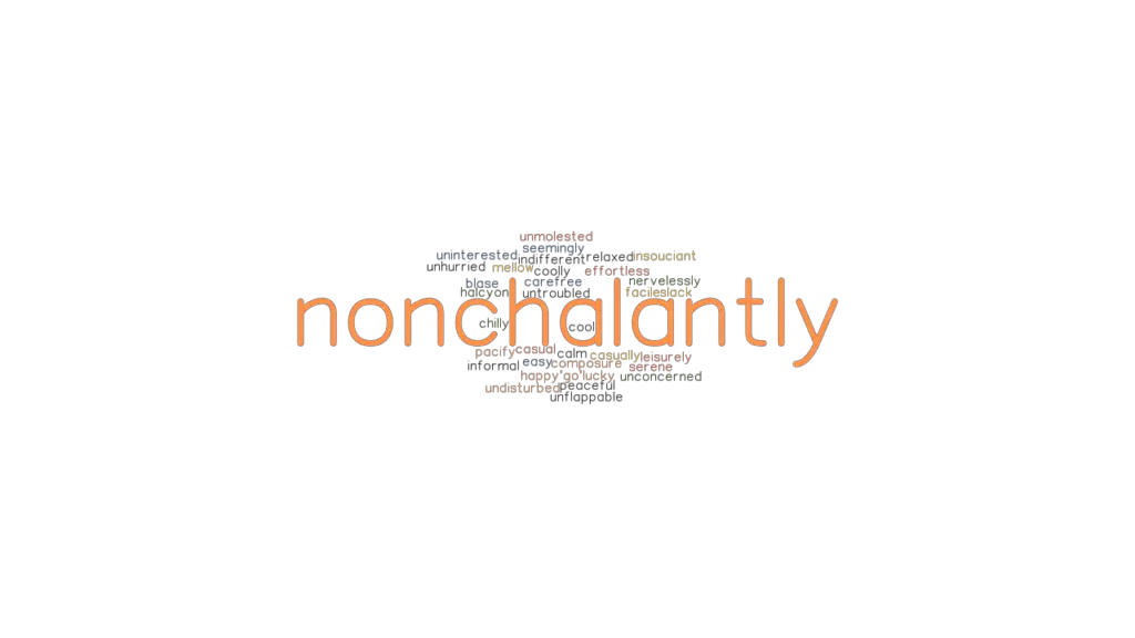 nonchalantly-synonyms-and-related-words-what-is-another-word-for