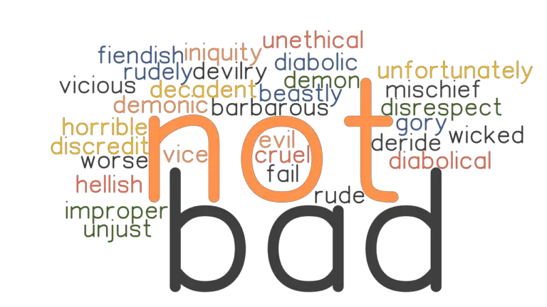 NOT BAD Synonyms and Related Words. What is Another Word for NOT BAD ...