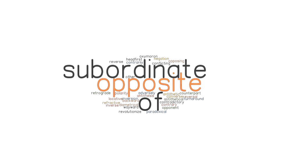 opposite-of-subordinate-synonyms-and-related-words-what-is-another