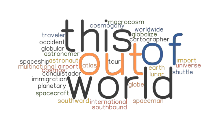 out-of-this-world-synonyms-and-related-words-what-is-another-word-for