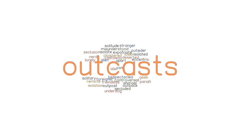 Outcasts Synonyms And Related Words What Is Another Word For Outcasts