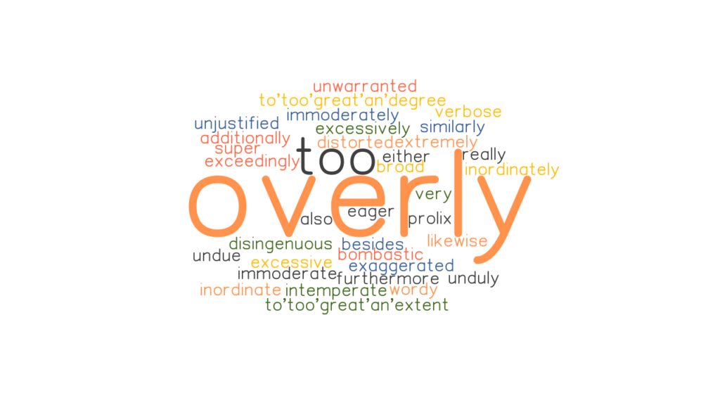 overly-synonyms-and-related-words-what-is-another-word-for-overly