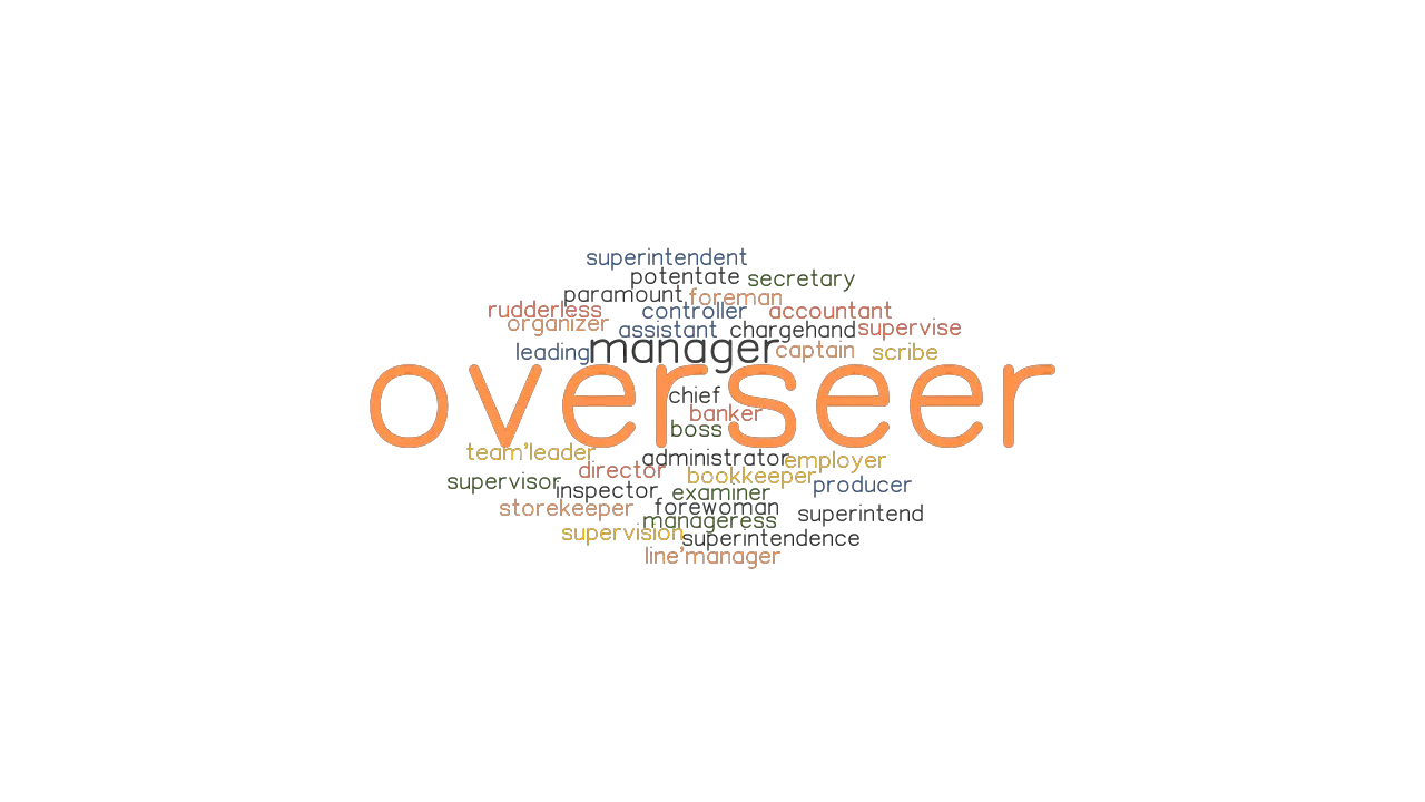 OVERSEER Synonyms And Related Words What Is Another Word For OVERSEER 