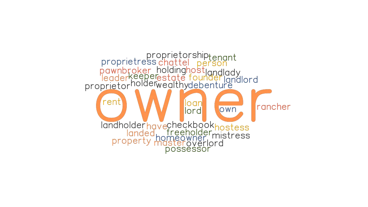 OWNER Synonyms And Related Words What Is Another Word For OWNER 