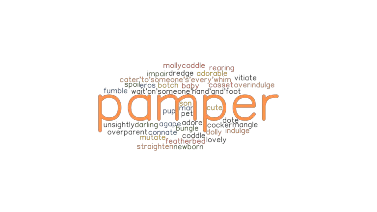 pamper-synonyms-and-related-words-what-is-another-word-for-pamper