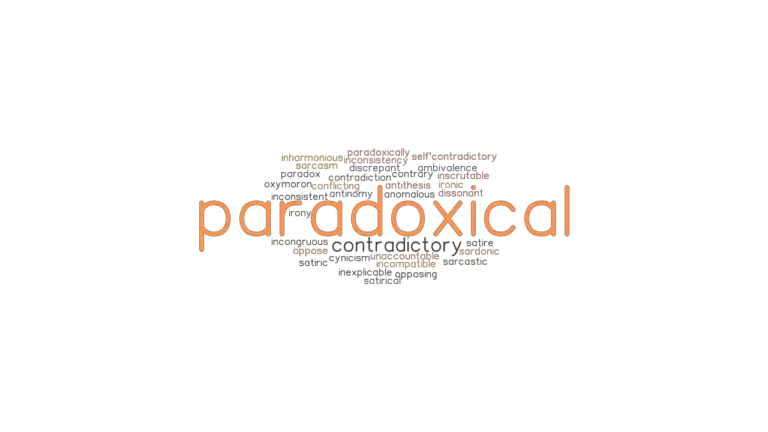 What Is Another Word For Paradoxical