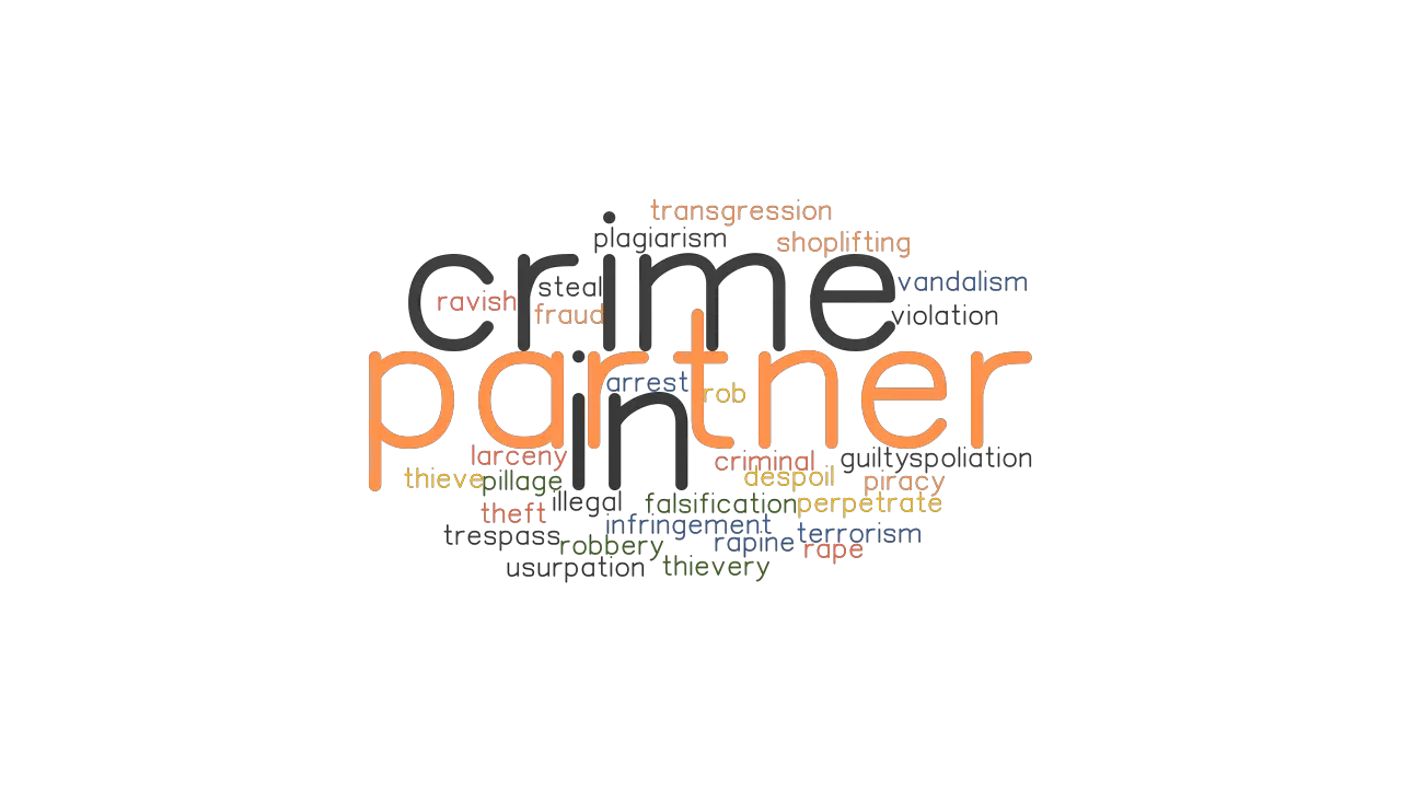 PARTNER IN CRIME Synonyms And Related Words What Is Another Word For 