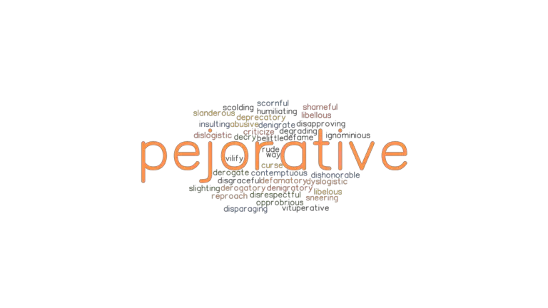 pejorative-synonyms-and-related-words-what-is-another-word-for