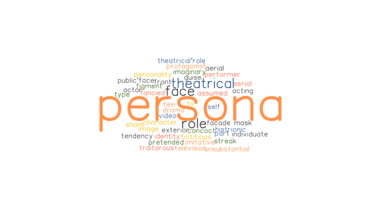 PERSONA Synonyms And Related Words What Is Another Word For PERSONA 