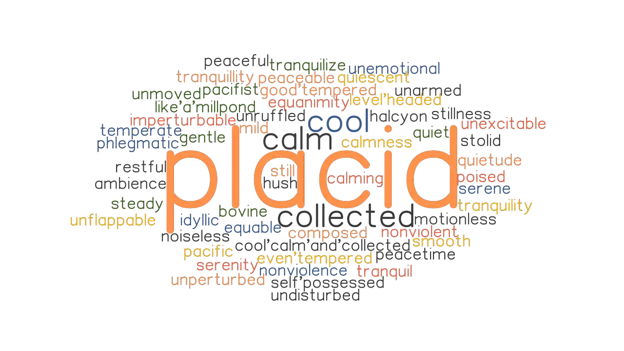 PLACID Synonyms And Related Words What Is Another Word For PLACID 