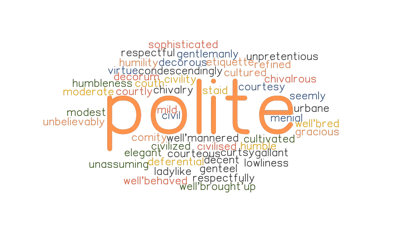 POLITE Synonyms And Related Words What Is Another Word For POLITE 