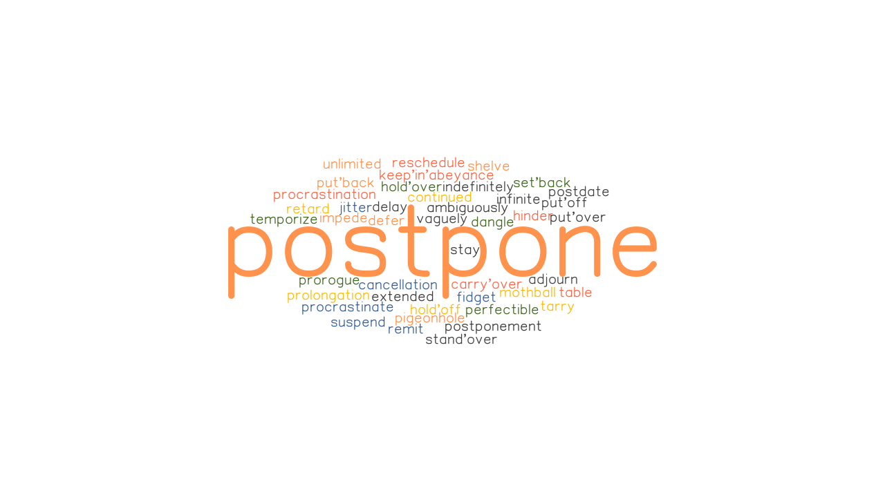 POSTPONE Synonyms And Related Words What Is Another Word For POSTPONE 