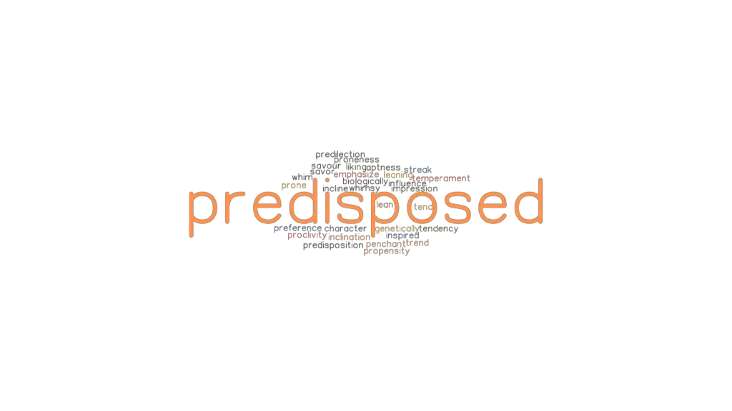 predisposed-synonyms-and-related-words-what-is-another-word-for