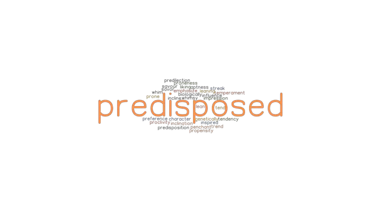 predisposed-synonyms-and-related-words-what-is-another-word-for