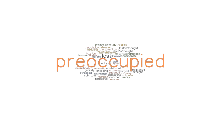 preoccupied-synonyms-and-related-words-what-is-another-word-for