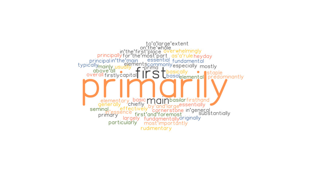 primarily-synonyms-and-related-words-what-is-another-word-for