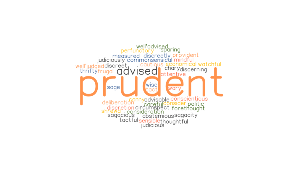 PRUDENT Synonyms And Related Words What Is Another Word For PRUDENT 