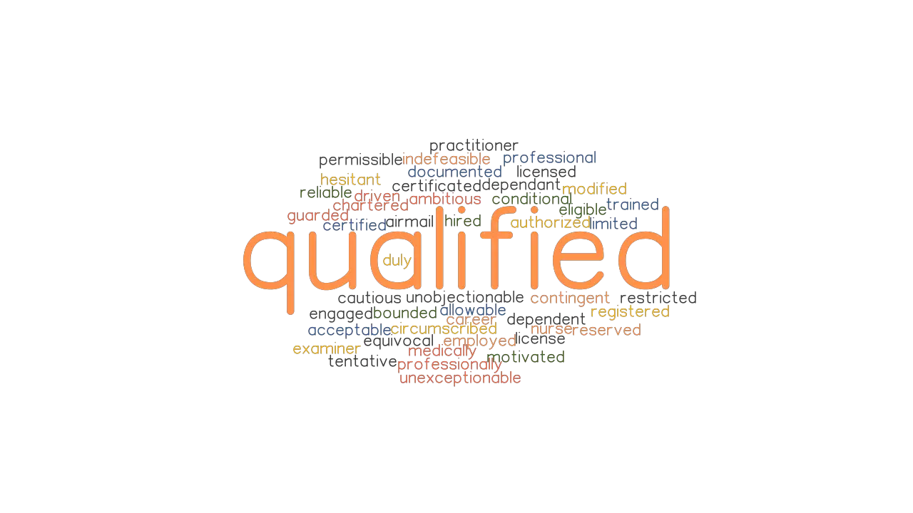 QUALIFIED Synonyms And Related Words What Is Another Word For 