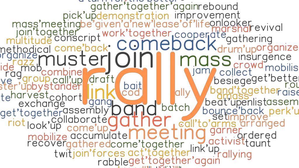 RALLY Synonyms and Related Words. What is Another Word for RALLY