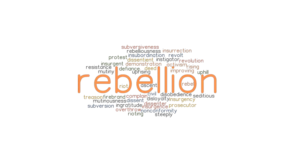 REBELLION Synonyms And Related Words What Is Another Word For 