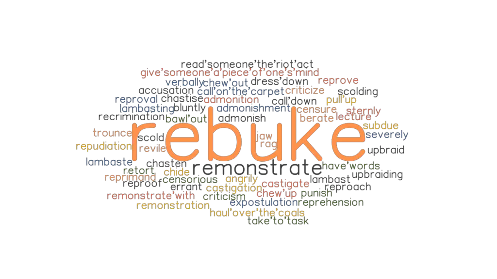 REBUKE Synonyms And Related Words What Is Another Word For REBUKE 