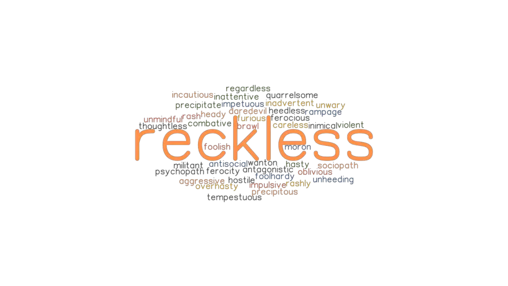 reckless-synonyms-and-related-words-what-is-another-word-for-reckless