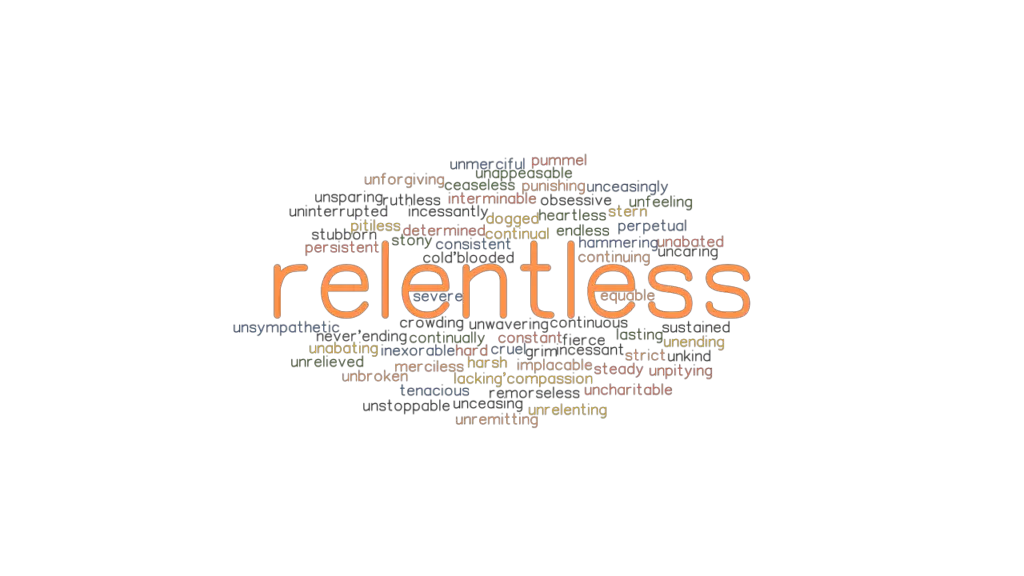 relentless-synonyms-and-related-words-what-is-another-word-for