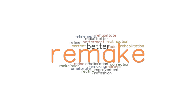 Another Word For Remake