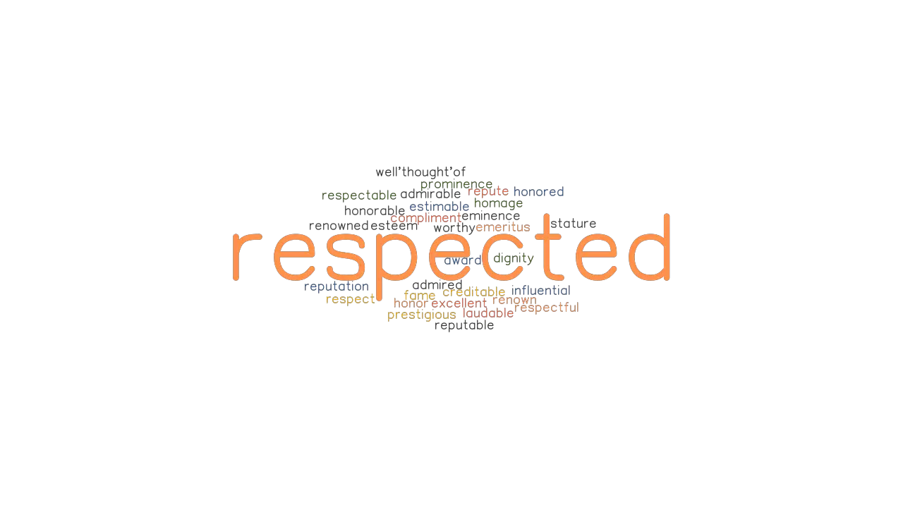 RESPECTED Synonyms And Related Words What Is Another Word For 